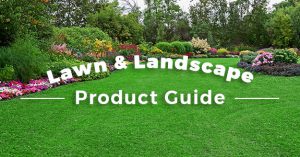 Lawn & Landscape Product Guide